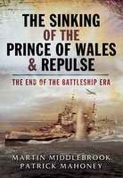 The Sinking of the Prince of Wales and Repulse