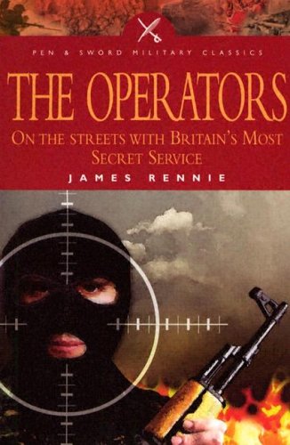 Operators: on the Streets With Britain's Most Secret Service