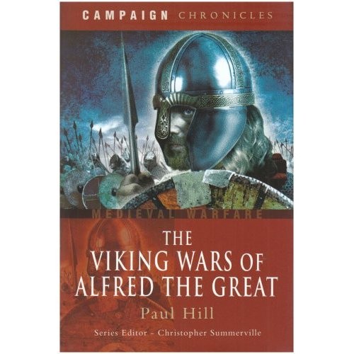 Viking Wars of Alfred the Great, The: Campaign Chronicles