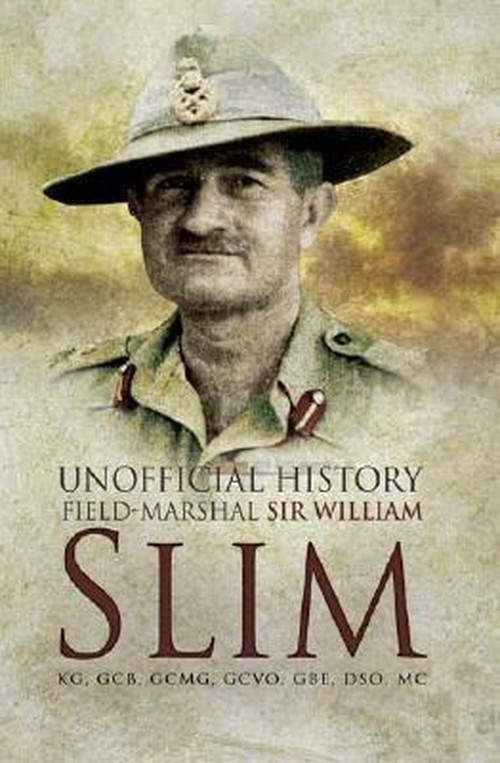 Unofficial History field-Mrshall Sir William Slim