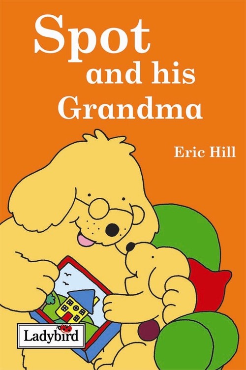 Spot and his Grandma