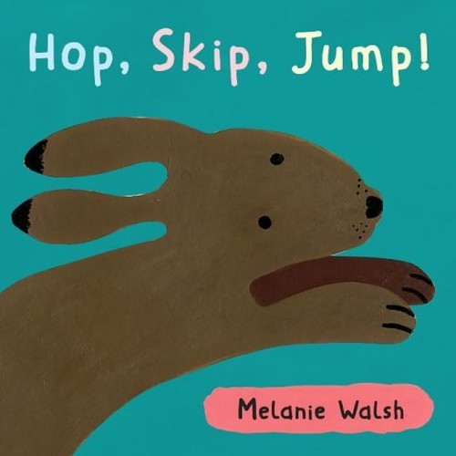 Hop,Skip,Jump! Board Book