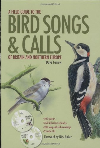 Field Guide to the Bird Songs and Calls of Britain and Northern Europe