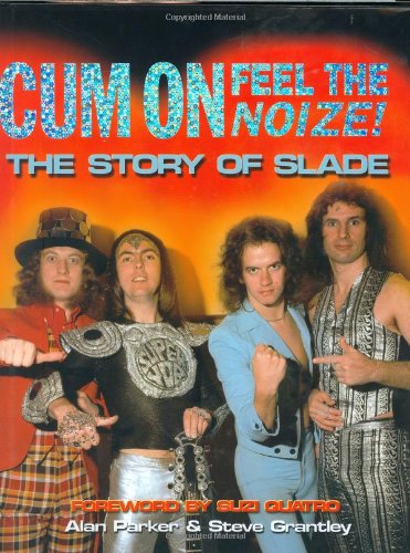 Cum on, Feel the Noize
