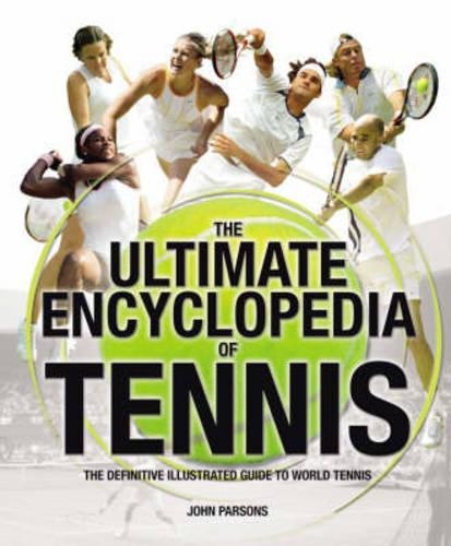 The Ultimate Encyclopedia of Tennis