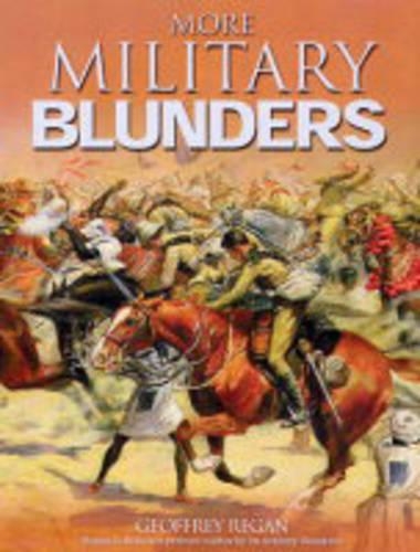 More Military Blunders