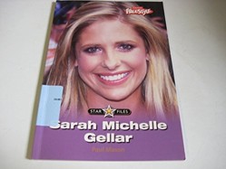 Star Files: Sarah Michelle Geller Paperback