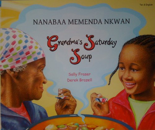 Grandma's Saturday Soup in Twi and English