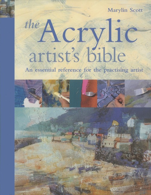 The Acrylic Artist's Bible