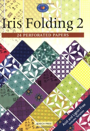 Crafter's Paper Library: Iris Folding 2