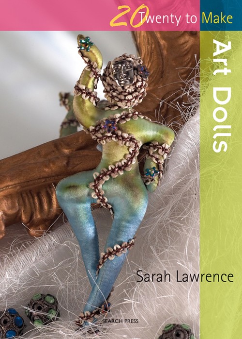 Twenty to Make: Art Dolls