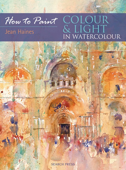 How to Paint: Colour & Light in Water Colour