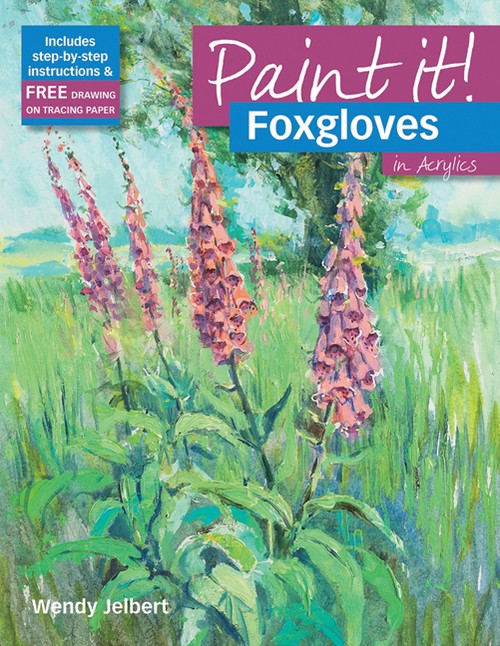 Paint It!: Foxgloves in Acrylics