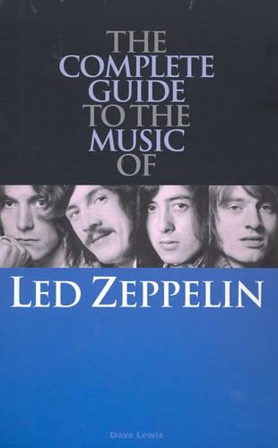 Complete Guide to the Music of  "Led Zeppelin"