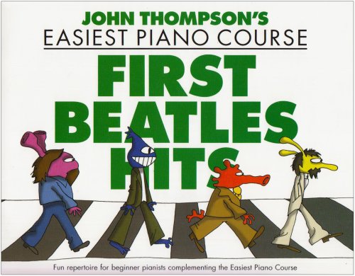 Thompson's Easiest Piano Course First Beatles Hits