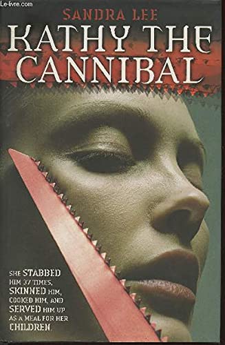 Kathy the Cannibal