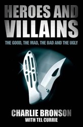 Heroes and Villains