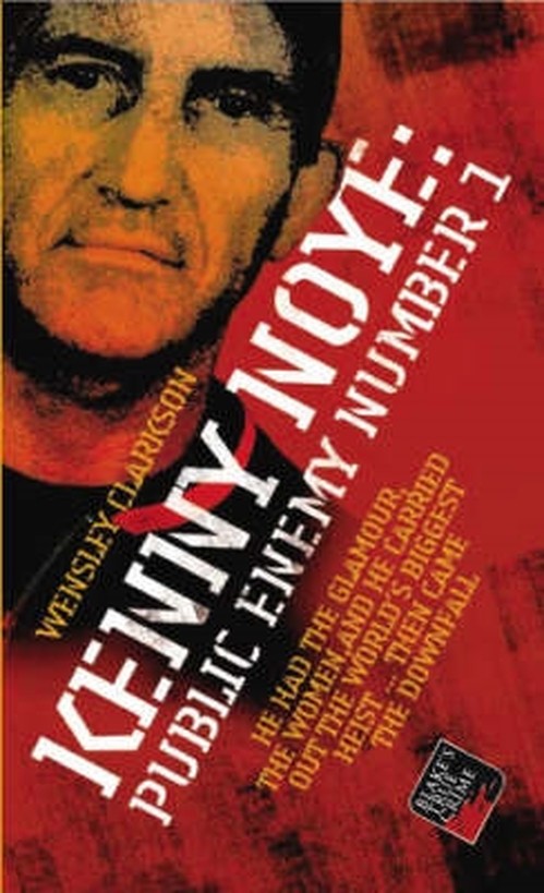Kenny Noye: Public Enemy Number 1