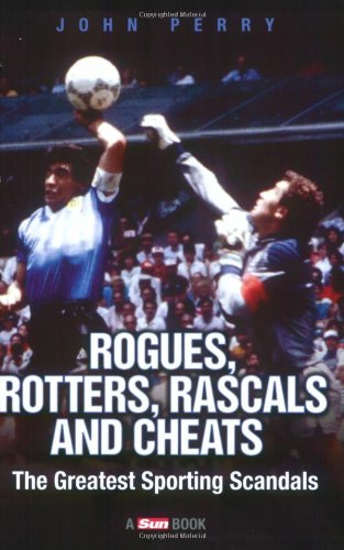 Rogues, Rotters, Rascals and Cheats