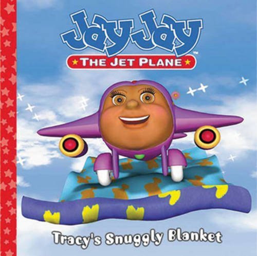 Jay Jay Jet Plane: Tracy's Snuggly Blanket