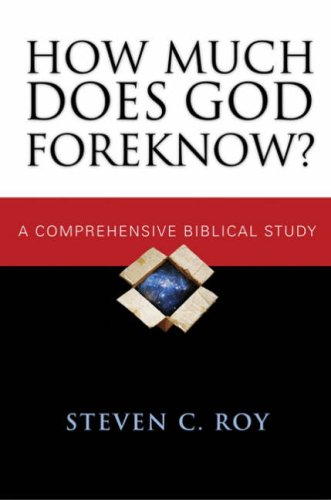 How Much Does God Foreknow?