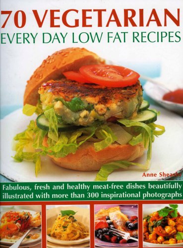 70 Vegetarian Every Day Low Fat Recipes