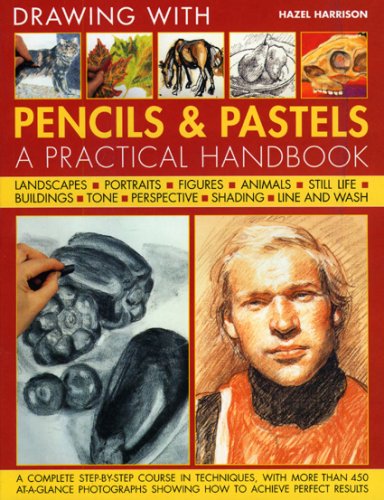 Drawing with Pencils and Pastels