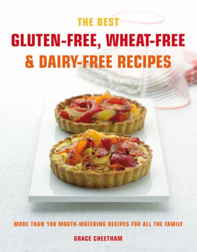 The Best Gluten-free, Wheat-free and Dairy-free Recipes