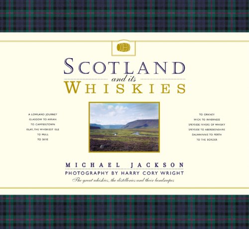Scotland and Its Whiskies