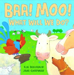 BAA! Moo! What Will We Do?