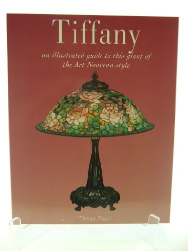 Tiffany - An Illustrated Guide to This Giant of the Art Nouveau Style