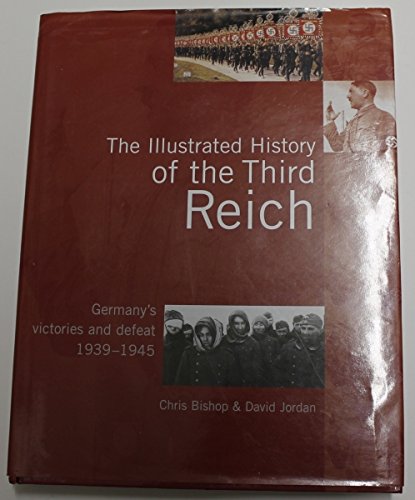 The Illustrated History of the Third Reich