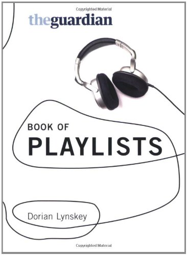 The "Guardian" Book of Playlists