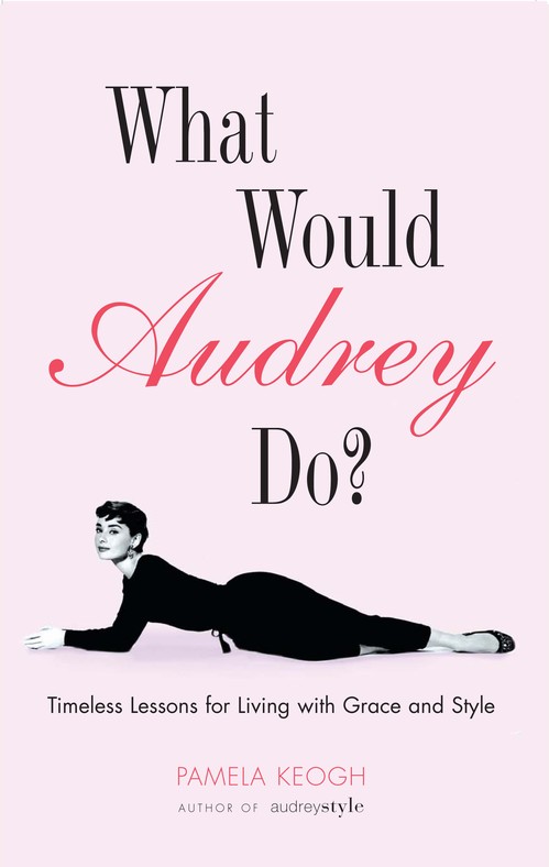 What Would Audrey Do?