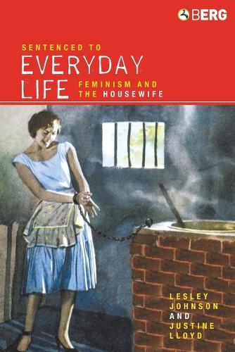 Sentenced to Everyday Life