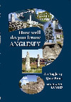 How Well Do You Know Anglesey?