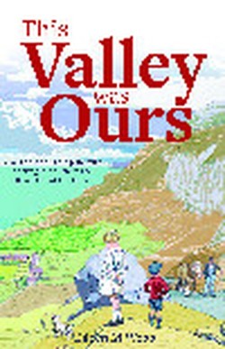 This Valley was Ours