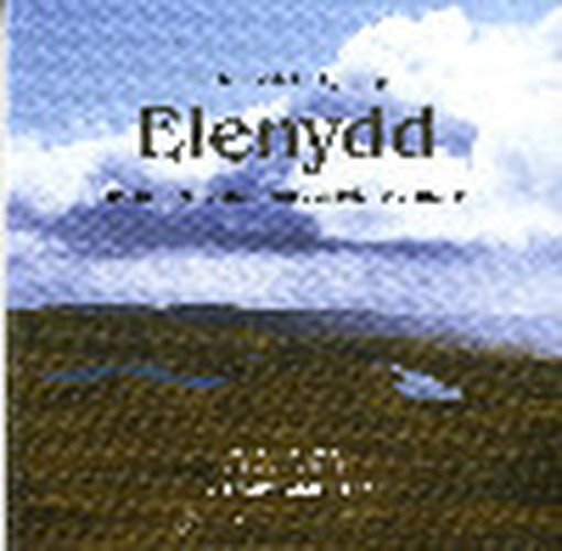 Elenydd - Hen Berfeddwlad Gymreig/Ancient Heartland of the Cambrian Mountains