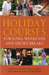 Holiday Courses For Long Weekends And Short Breaks