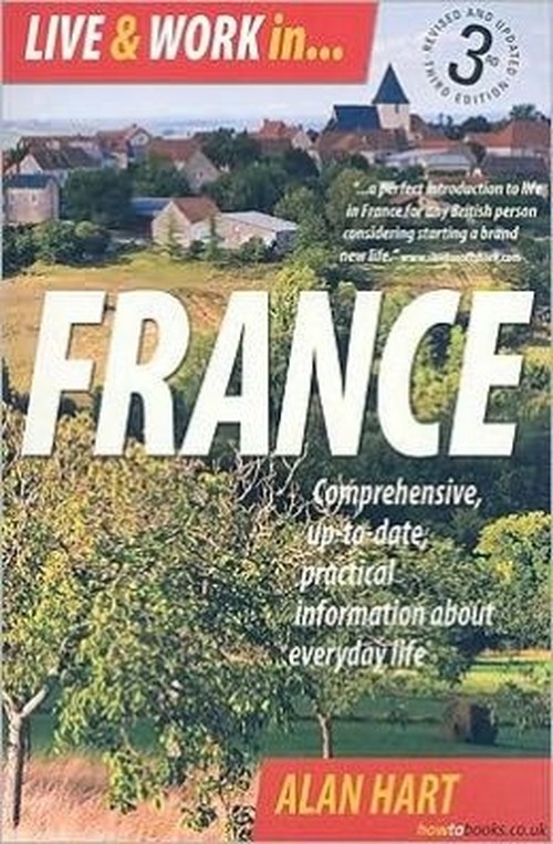 Live and Work in France 3rd Edition