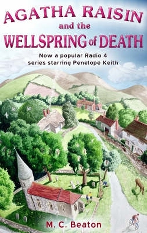 Agatha Raisin and the Wellspring of Death