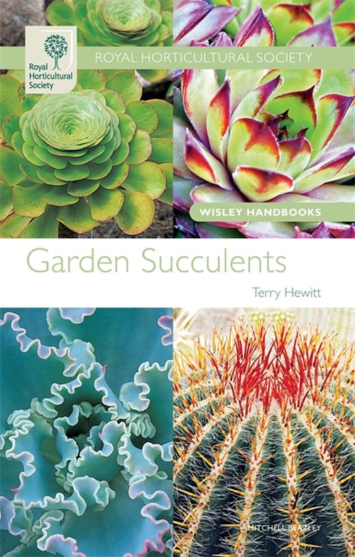 RHS Wisley Handbooks: Garden Succulents