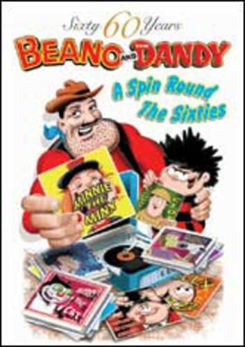 60 Years of Dandy and Beano - Spin Round the Sixties