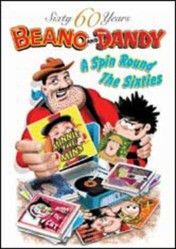 60 Years of Dandy and Beano - Spin Round the Sixties