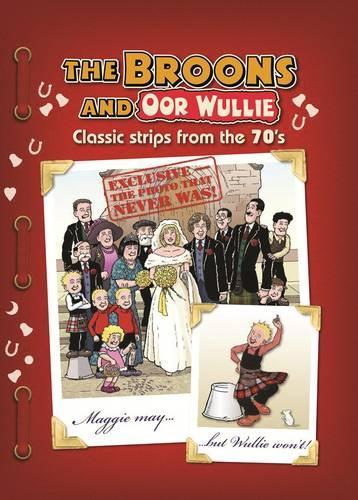 The Broons & Oor Wullie Classic Comic Strips from the 70s
