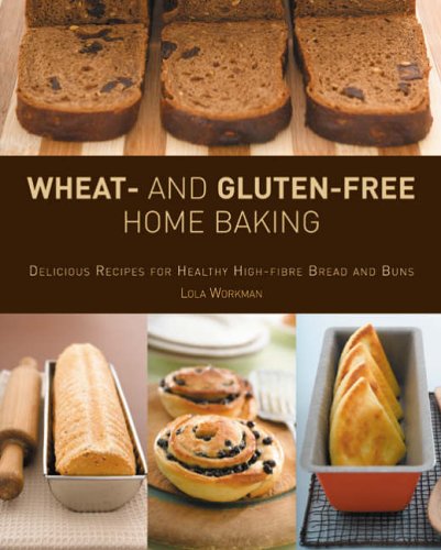 Wheat and Gluten-free Home Baking