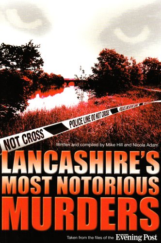 Lancashire's Most Notorious Murders