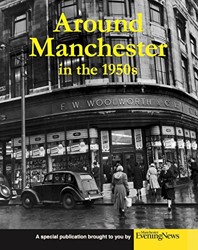 Around Manchester in the 1950's