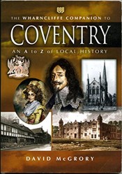 Wharncliffe Companion to Coventry, The
