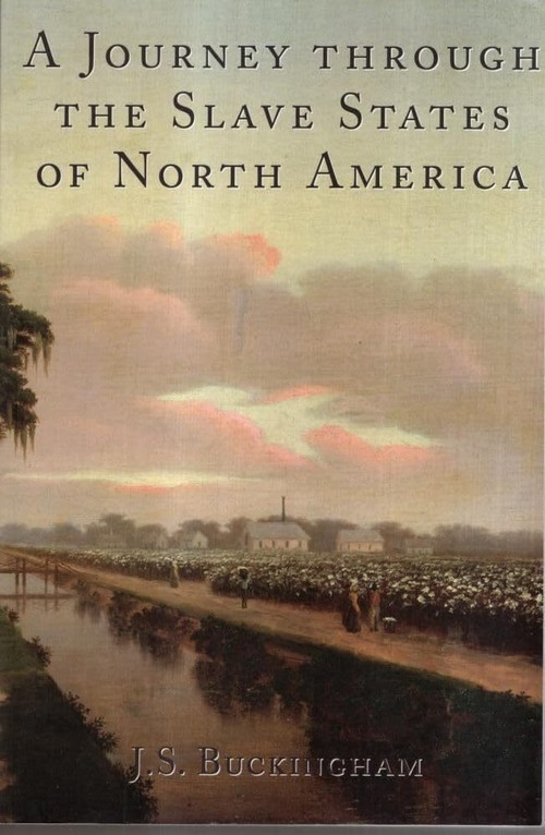 Journey Through the Slave States of North America